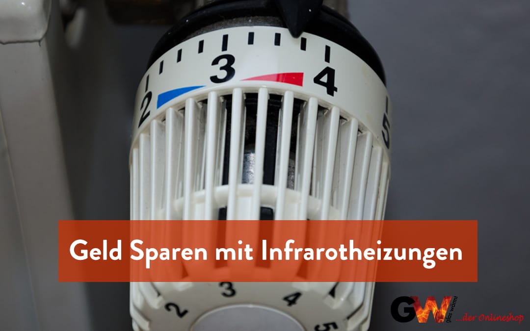 Geld sparen mit Infrarotheizungen - die wirtschaftlichen Vorteile